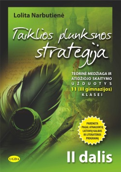 Taiklios plunksnos strategija 11 (III gimnazijos) klasei. II dalis